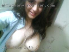 Chat room with web cams or videos old fat.